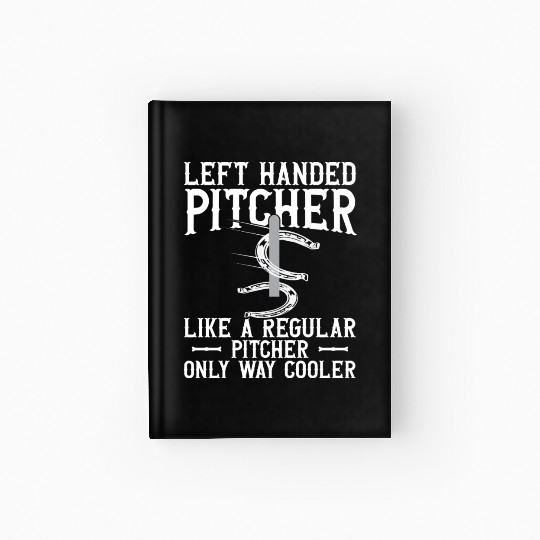 Left Hander Pitcher Horseshoe Pitching Hardcover Journal