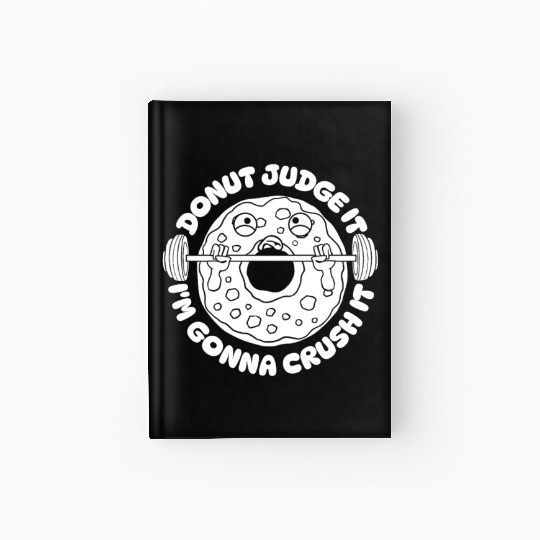Fitness Donut Funny Donut Gym Hardcover Journal