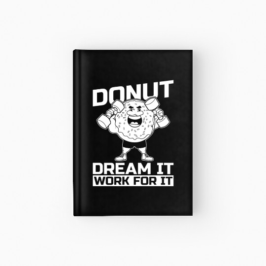 Fitness Donut Funny Donut Gym Hardcover Journal