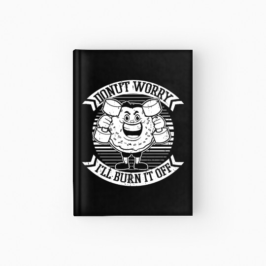 Fitness Donut Funny Donut Gym Hardcover Journal