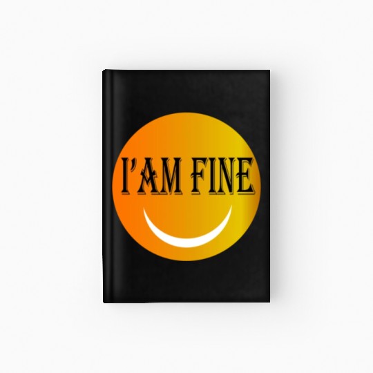 I'm fine Hardcover Journal