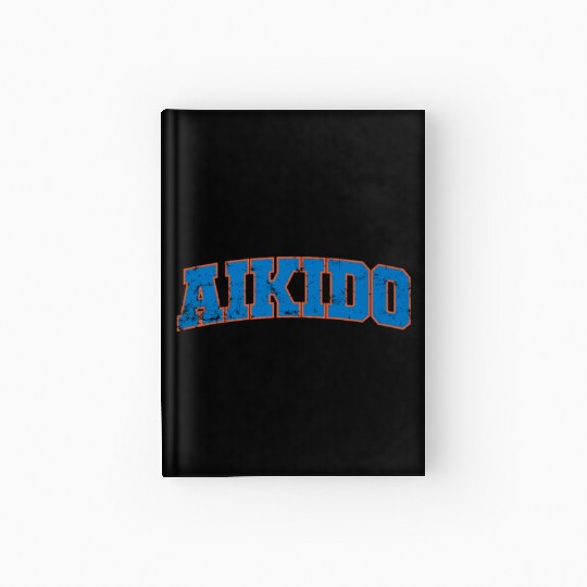 Aikido Sport Training Martial Arts Hardcover Journal