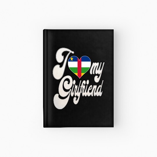 CAI Love My Central African Girlfriend Hardcover Journal