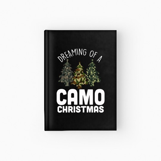 I'm Dreaming Of A Camo Christmas Camouflage Hardcover Journal