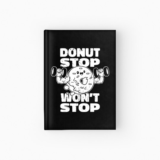 Fitness Donut Funny Donut Gym Hardcover Journal