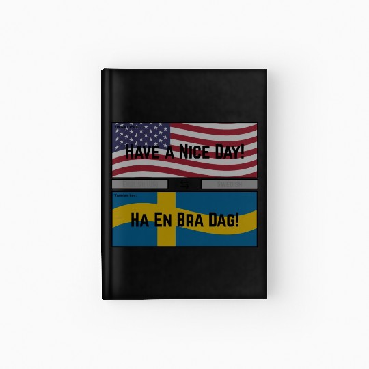 Have a Nice Day! Hardcover Journal