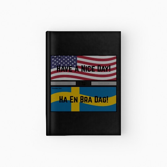 Have a Nice Day! Hardcover Journal