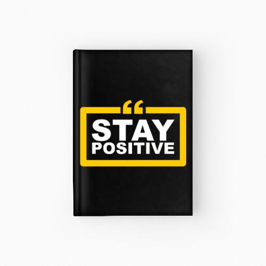 Positive Vibes Only: Stay Positive Fashion Hardcover Journal