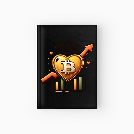 You are my best investment Bitcoin Hardcover Journal