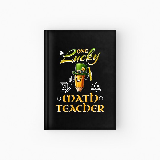 One Lucky Math Teacher Hardcover Journal