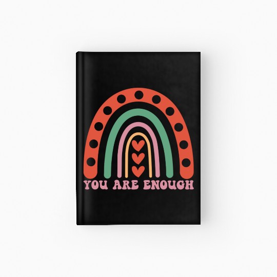 "You are enough" - Positive mindset message Hardcover Journal