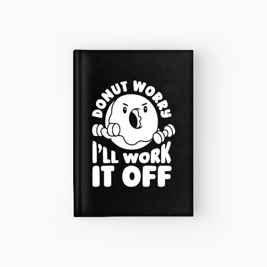 Fitness Donut Funny Donut Gym Hardcover Journal