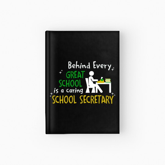 Great School and Caring School Secretary Hardcover Journal