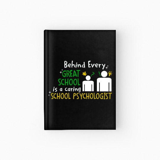 Great School and Caring School Psychologist Hardcover Journal