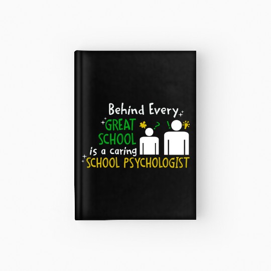Great School and Caring School Psychologist Hardcover Journal