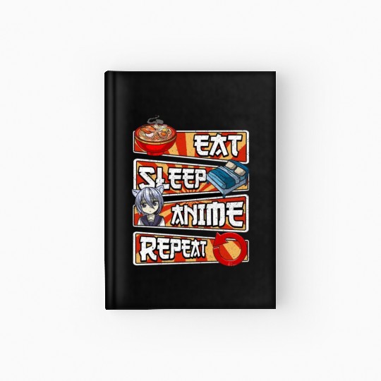 eat sleep anime repeat cute lovers obsessed Hardcover Journal