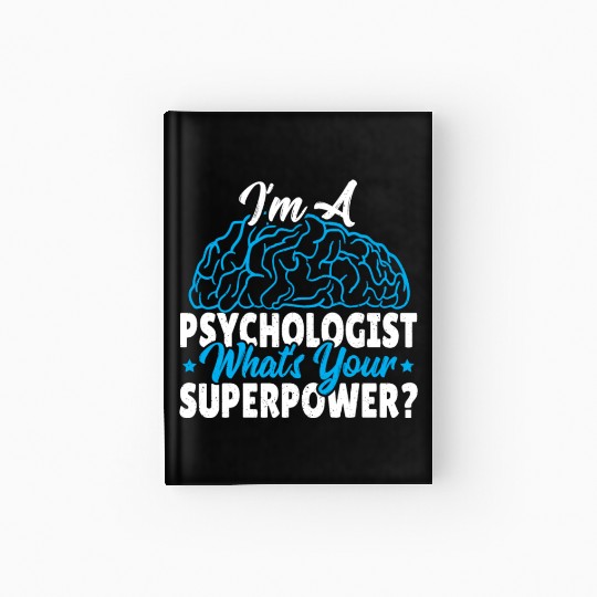 I'm A Psychologist What's Your Superpower? Hardcover Journal