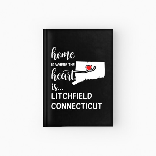 Litchfield County Connecticut Is Where My Heart Is Hardcover Journal