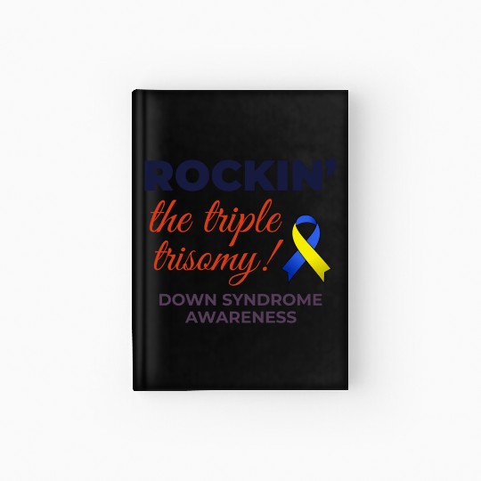 Down Syndrome Awareness Triple Trisomy Rock Hardcover Journal
