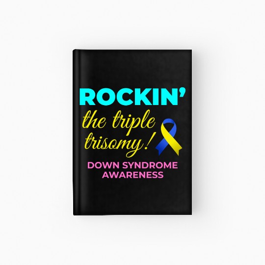 Down Syndrome Awareness Triple Trisomy Rock Hardcover Journal