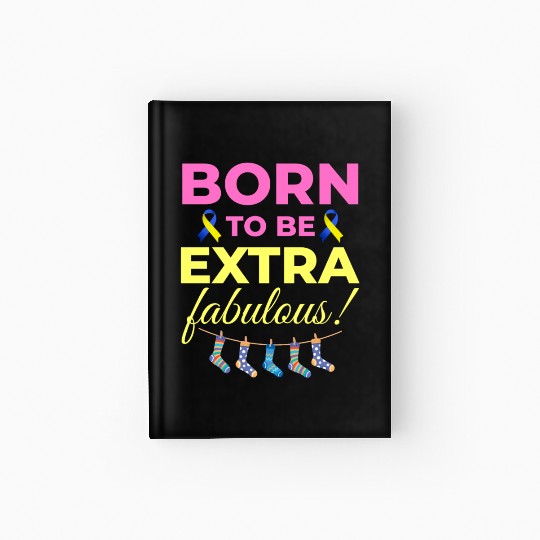 Down Syndrome Awareness Extra Fabulous Hardcover Journal