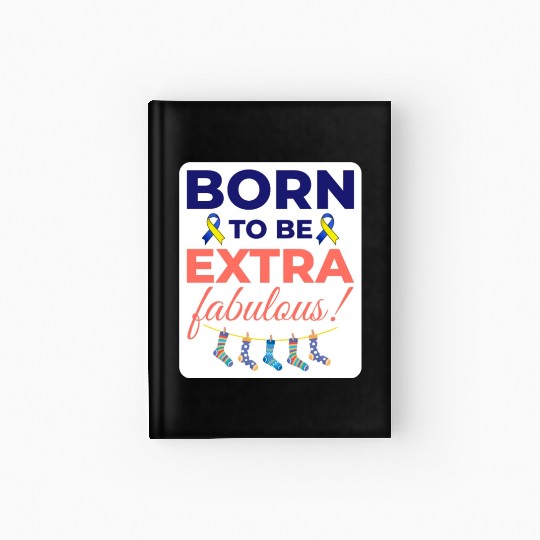 Down Syndrome Awareness Extra Fabulous Hardcover Journal