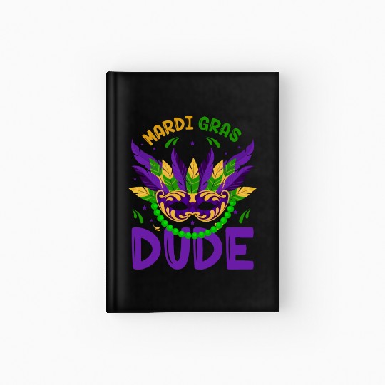 Happy Mardi Gras Carnival Party Mask Tuesday Hardcover Journal