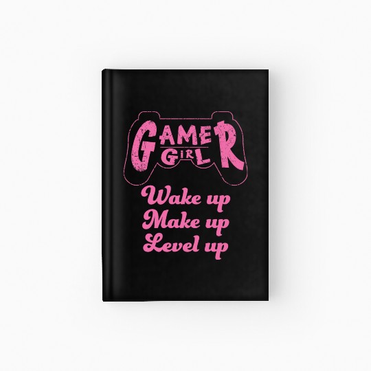 Gamer Girl Wake Up Make Up Level Up Hardcover Journal