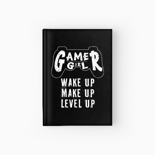 Gamer Girl Wake Up Make Up Level Up Hardcover Journal