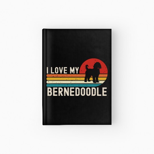 I Love My Bernedoodle Hardcover Journal