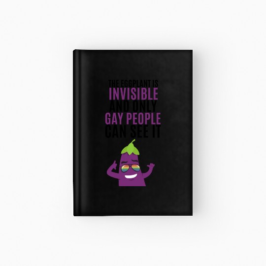 Invisible eggplant Hardcover Journal for your gay friend
