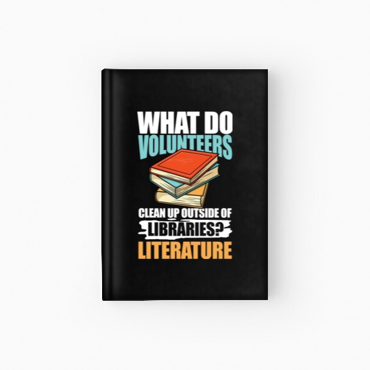 What Do VolunMotivers Libraries Literature Hardcover Journal