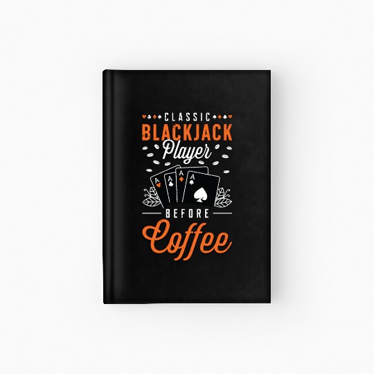 Classic Blackjack Player Before Card Game Coffee Hardcover Journal