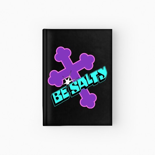 Be Salty Hardcover Journal
