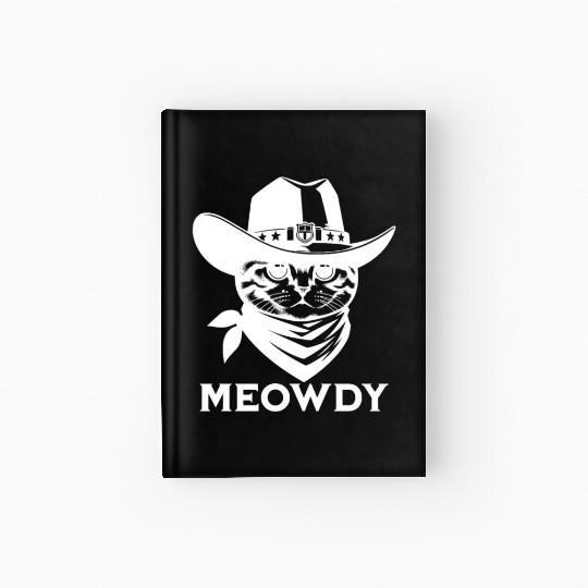 Cute Meowdy Cat Cowboy Pun Hardcover Journal