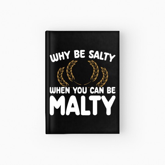 Salty or Malty Craft Beer Humor Hardcover Journal