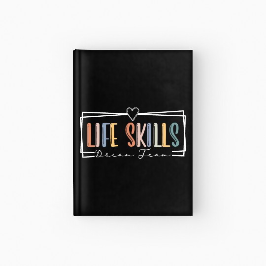 Life Skills Dream Team Special Education Teacher Hardcover Journal