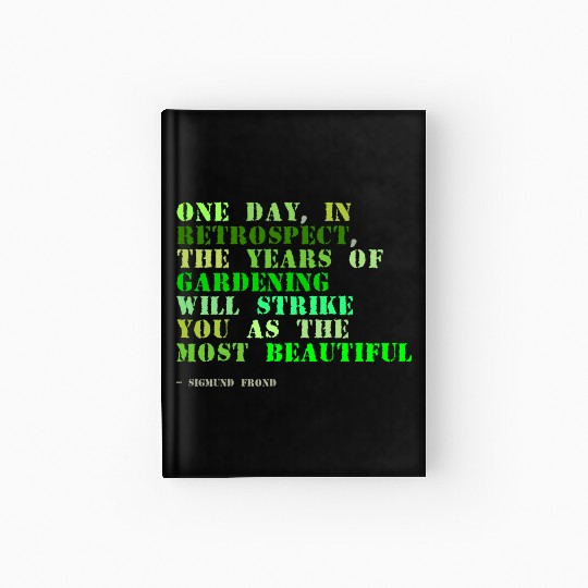Plant sayings fake sigmund freud quote Hardcover Journal