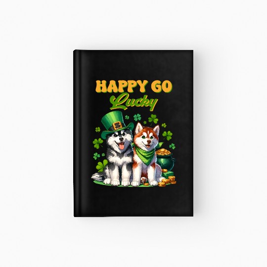 Happy Go Lucky Cute Husky St Patricks Day Hardcover Journal