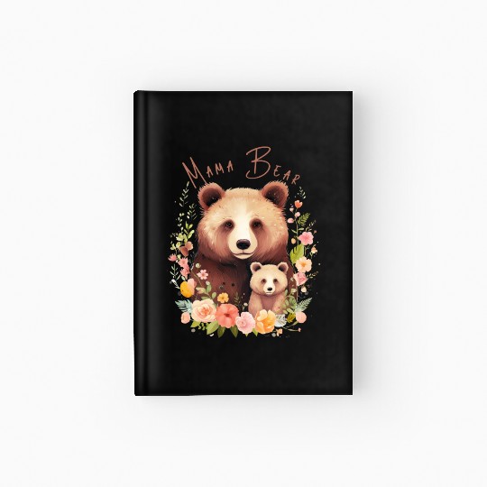 MAMA BEAR Cute Bear and Her Cub Mother's Day Gift Hardcover Journal