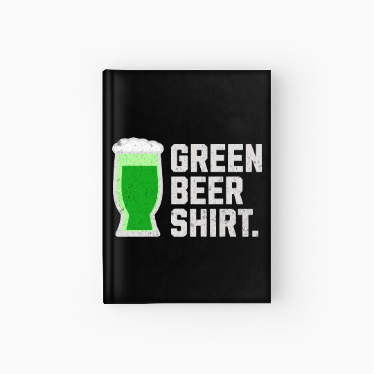 Green Beer Hardcover Journal for St. Patrick's Day