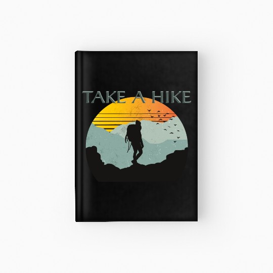 TAKE A HIKE Hardcover Journal