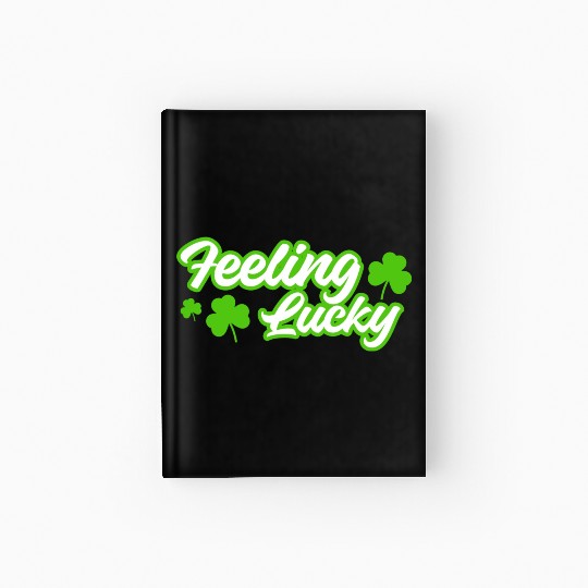 Feeling Lucky St. Patrick's Day Hardcover Journal