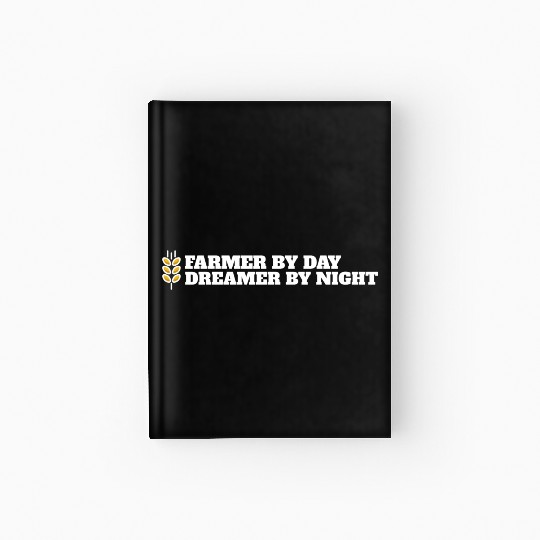 farmer by day dreamer by night Hardcover Journal