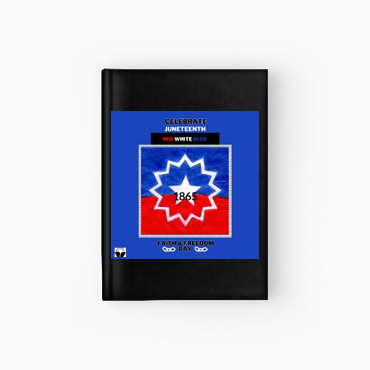Celebrate Juneteenth: The Red White & Blue Hardcover Journal