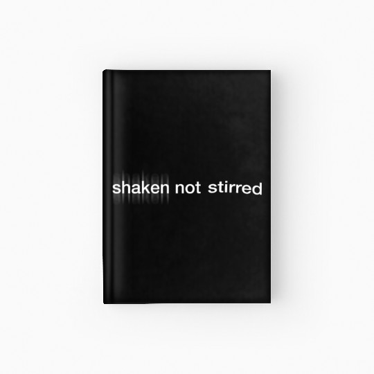 Shaken Not Stirred Hardcover Journal - Cool Saying Martini