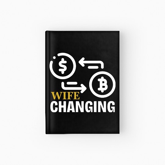 Black and Gold Wife Changing - Bitcoin Hardcover Journal
