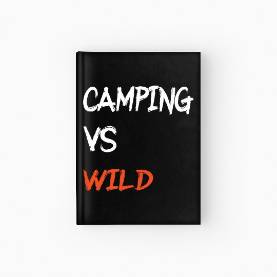 Camping vs Wild Hardcover Journal