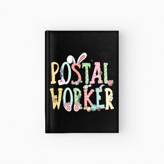 Easter Postal Worker Bunny Egg Postal Worker Life Hardcover Journal
