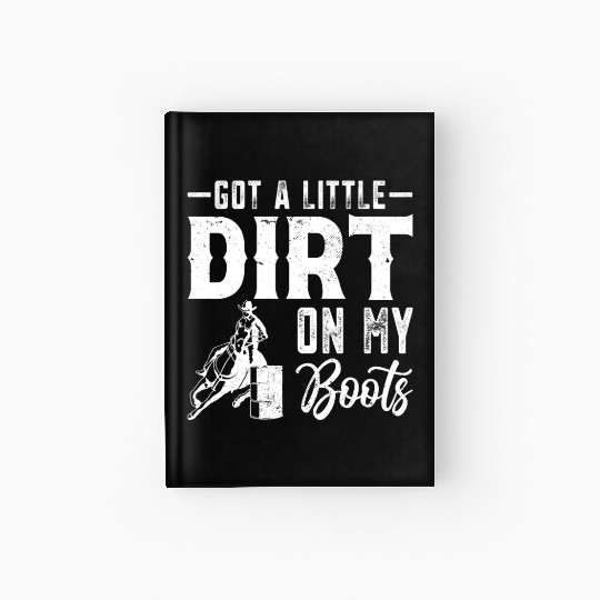 Funny Western Riding Horse Barrel Racing Hardcover Journal